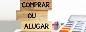 Moradia: entenda o que é mais vantajoso, compra ou aluguel